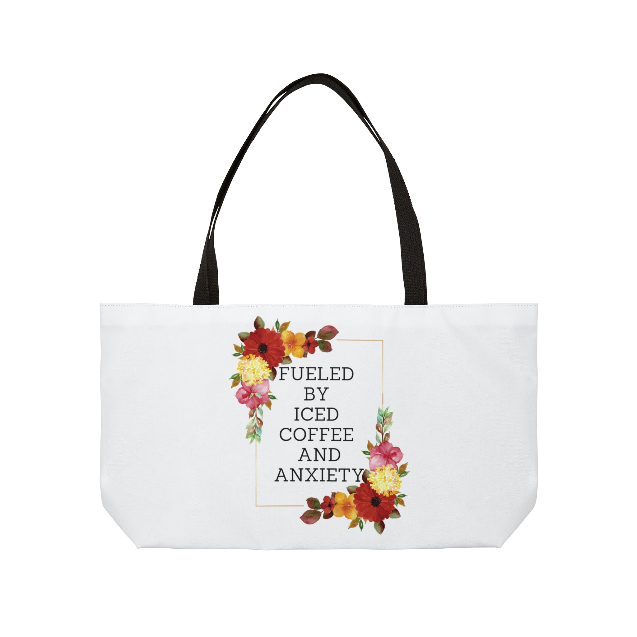 Fueled by iced coffee and anxiety - Weekender Tote Bag