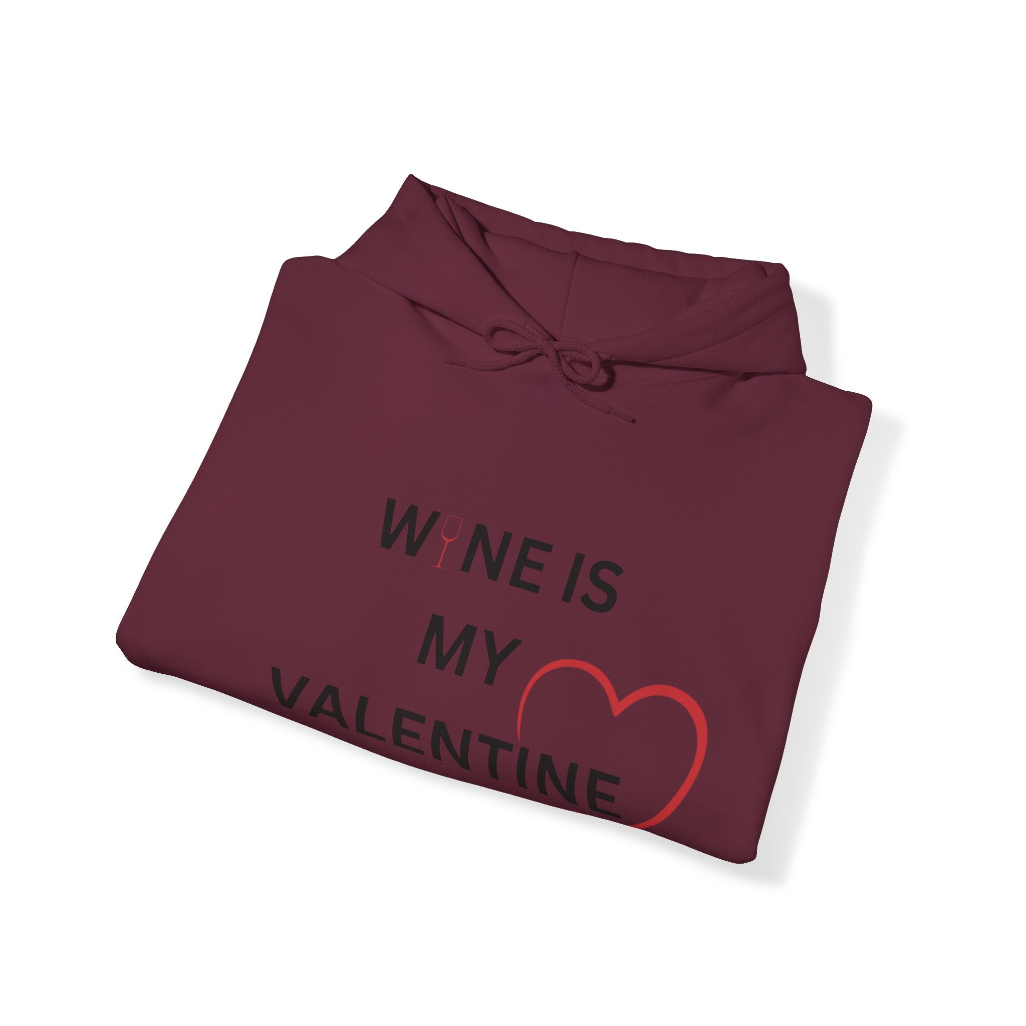 Wine Is My Valentine - Unisex Heavy Blend™ Hooded Sweatshirt