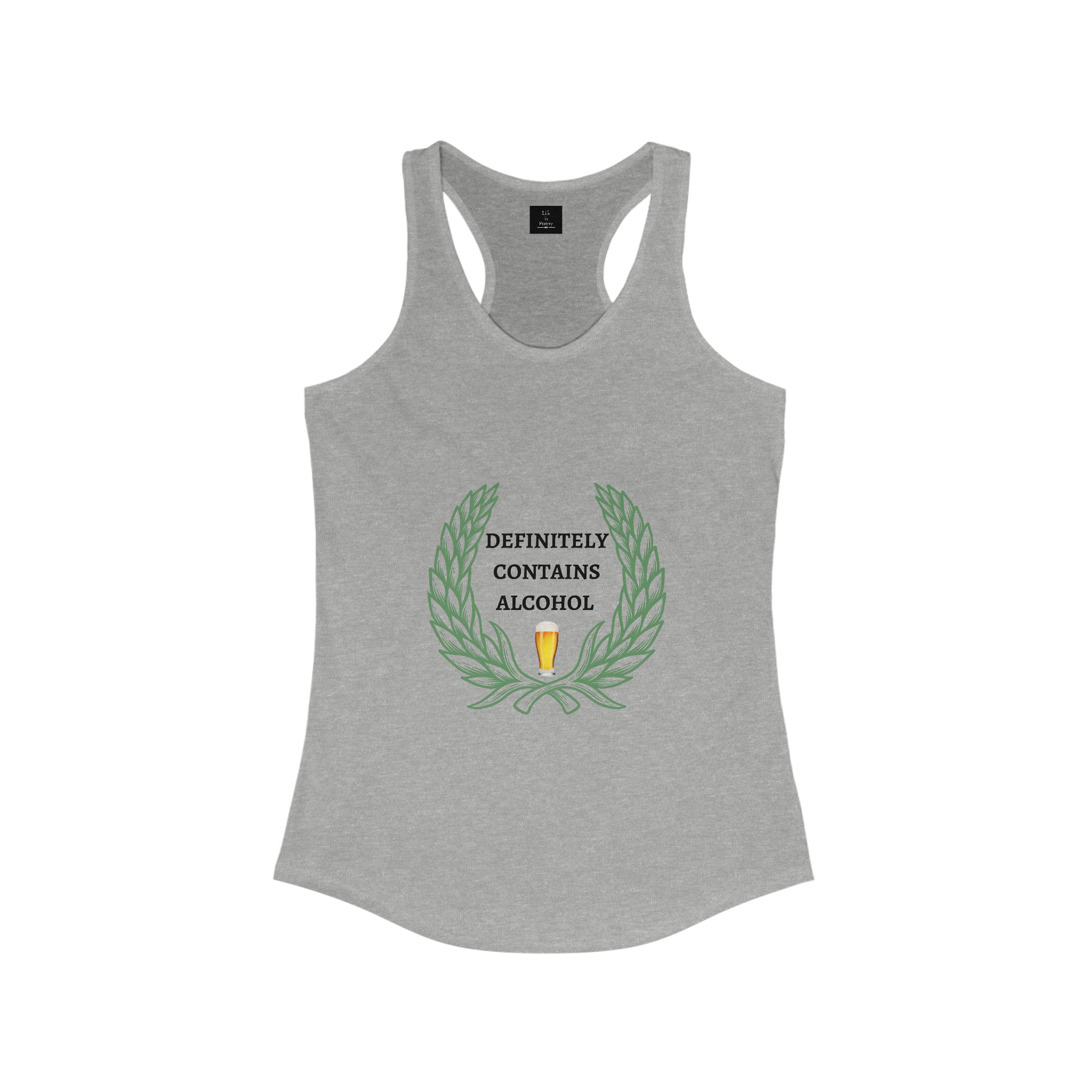 Definitely Contains Alcohol - Women's Ideal Racerback Tank