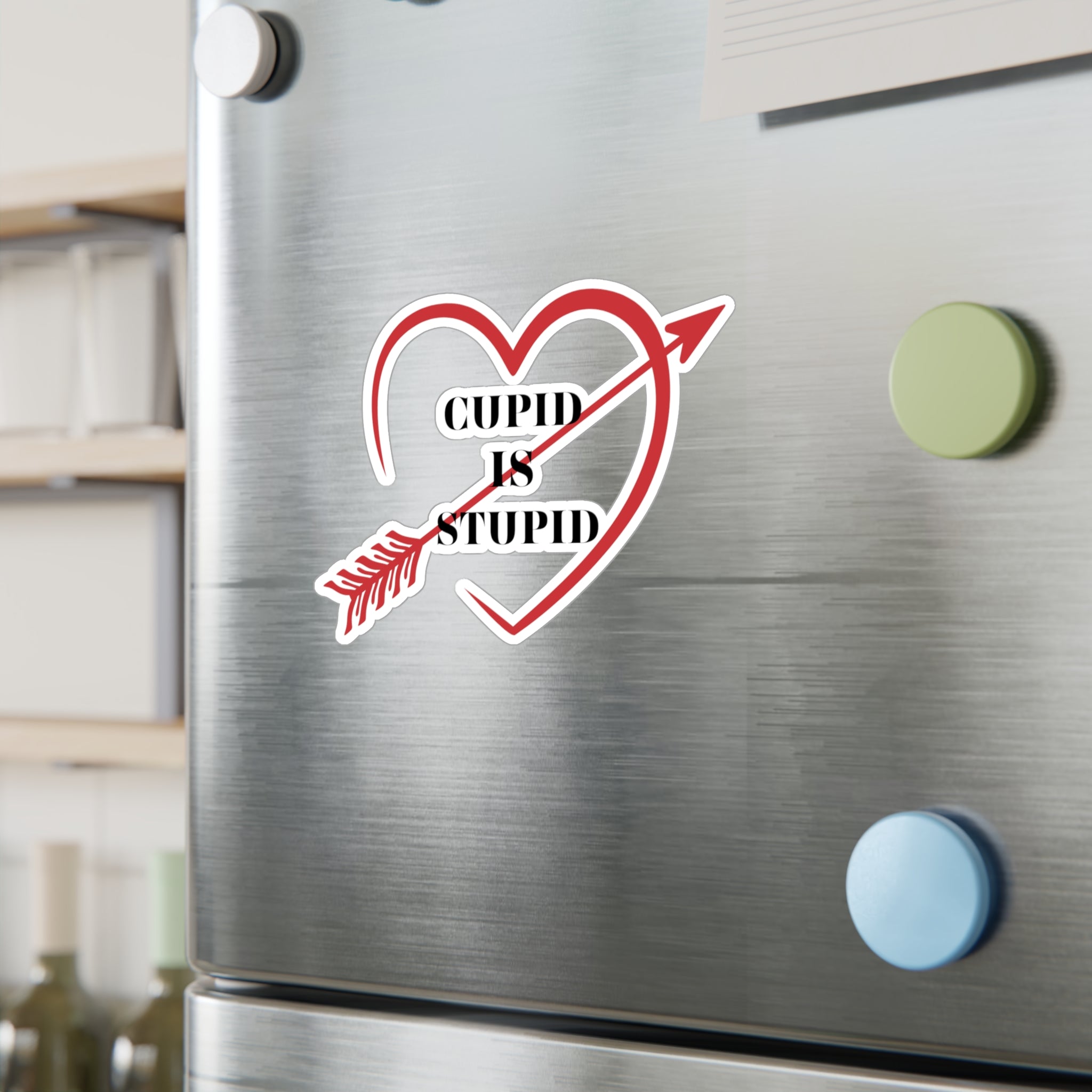 Cupid Is Stupid - Kiss-Cut Vinyl Decals