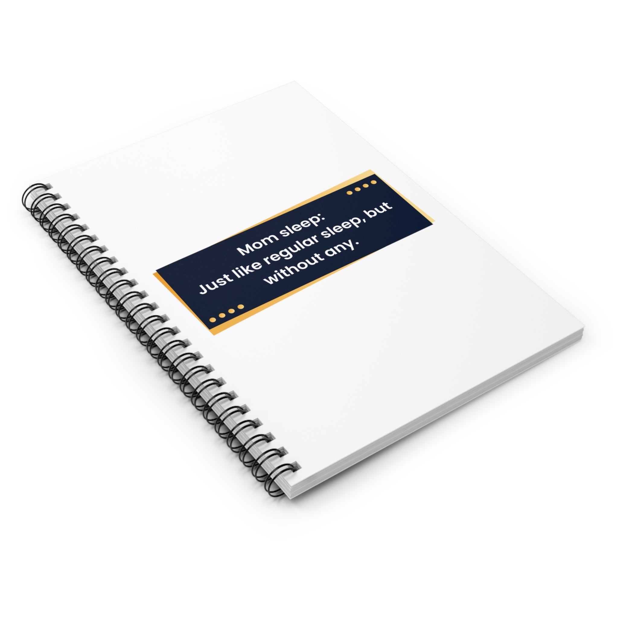 Mom sleep - Spiral Notebook - Ruled Line