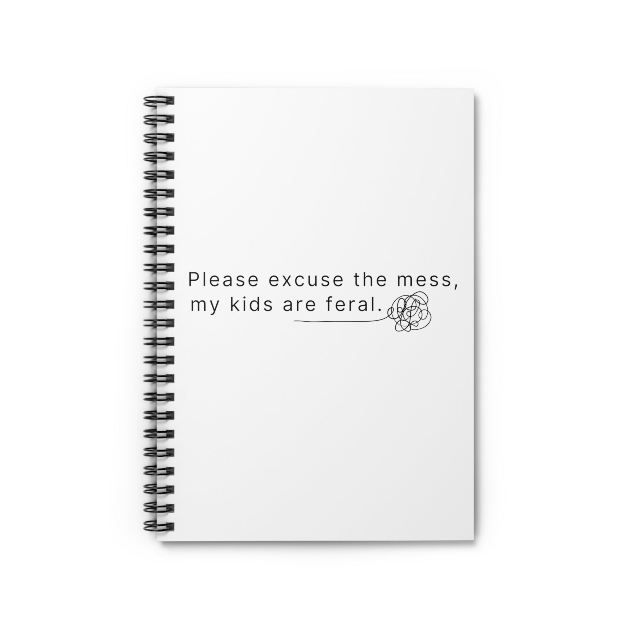 My kids are feral - Spiral Notebook - Ruled Line