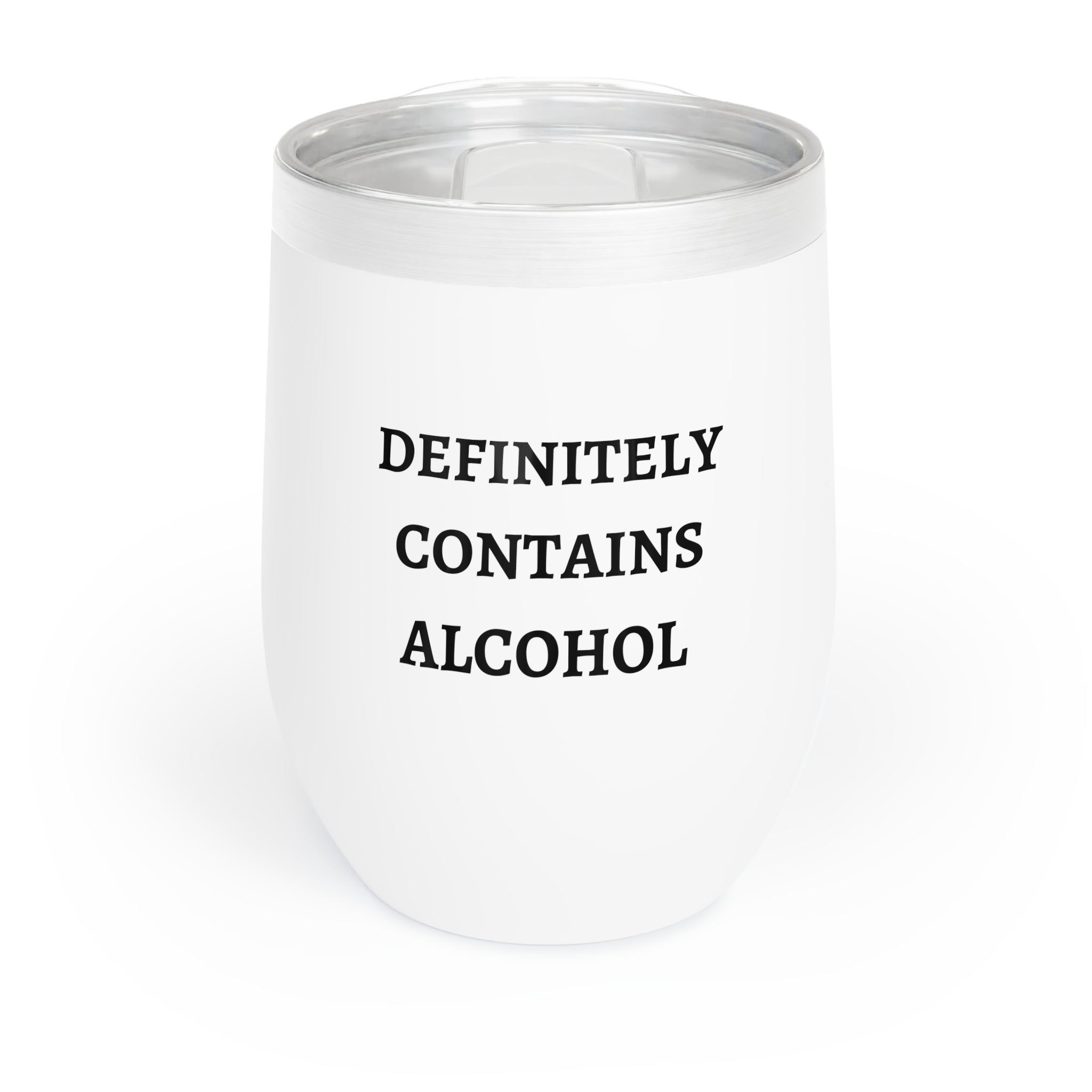 Definitely Contains Alcohol - Chill Wine Tumbler
