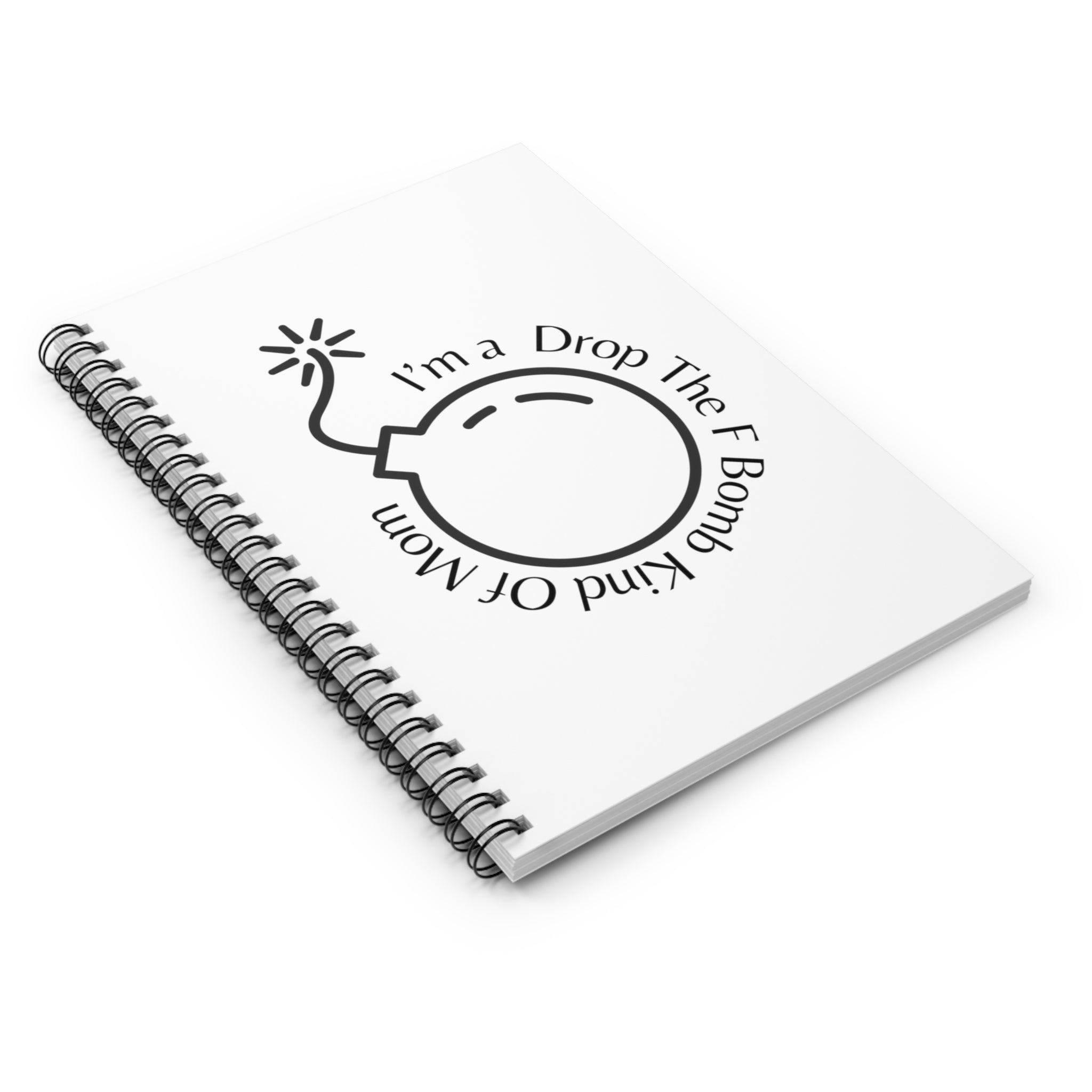 F bomb kind of mom - Spiral Notebook - Ruled Line