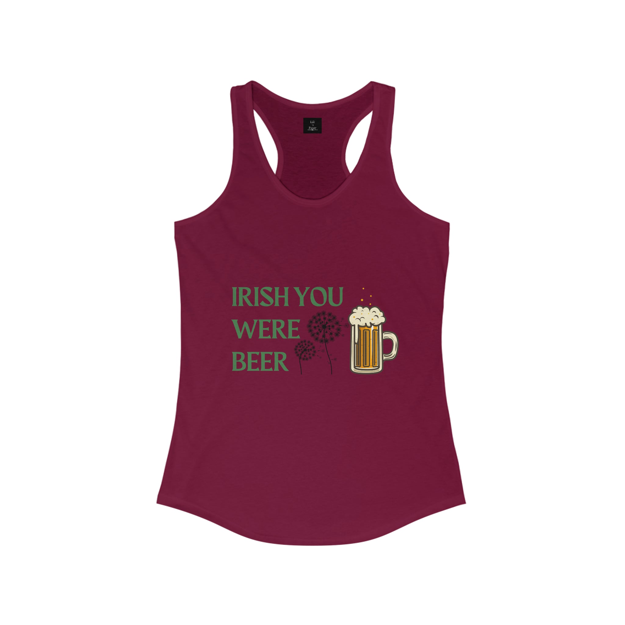 Irish You Were Beer - Women's Ideal Racerback Tank