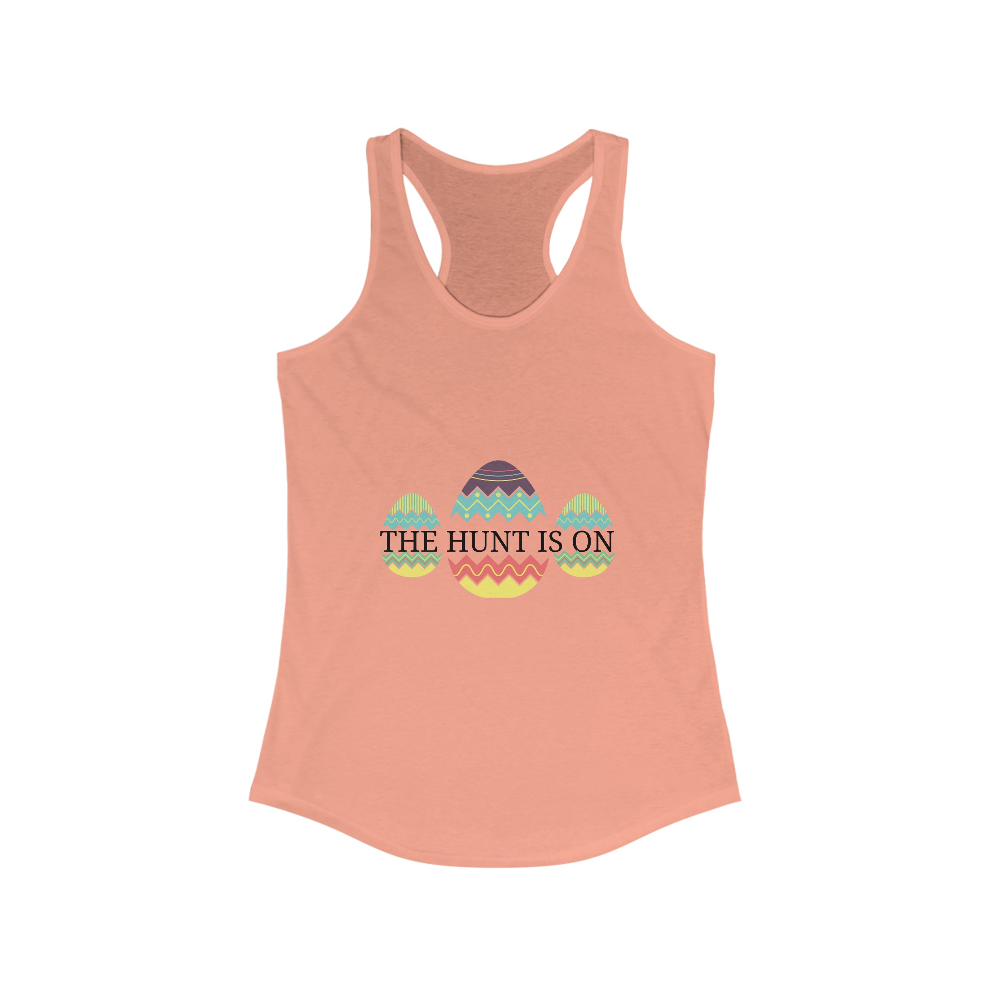The Hunt Is On - Women's Ideal Racerback Tank