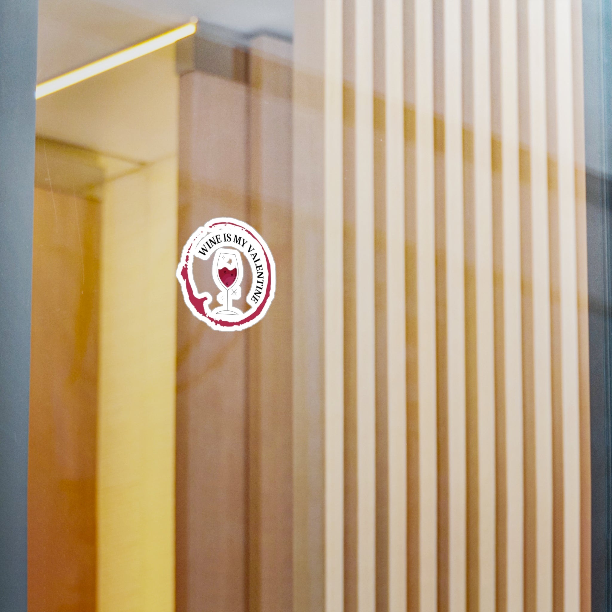 Wine Is My Valentine - Kiss-Cut Vinyl Decals