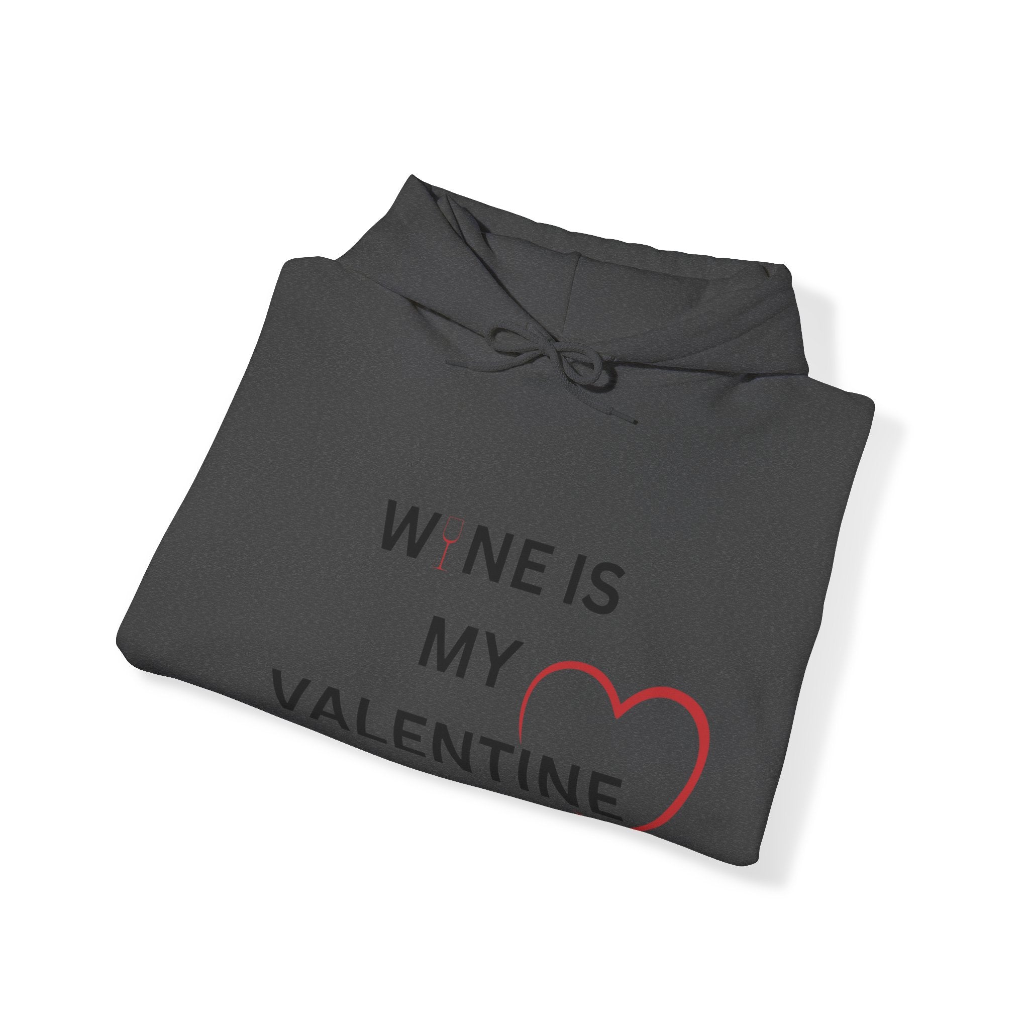 Wine Is My Valentine - Unisex Heavy Blend™ Hooded Sweatshirt
