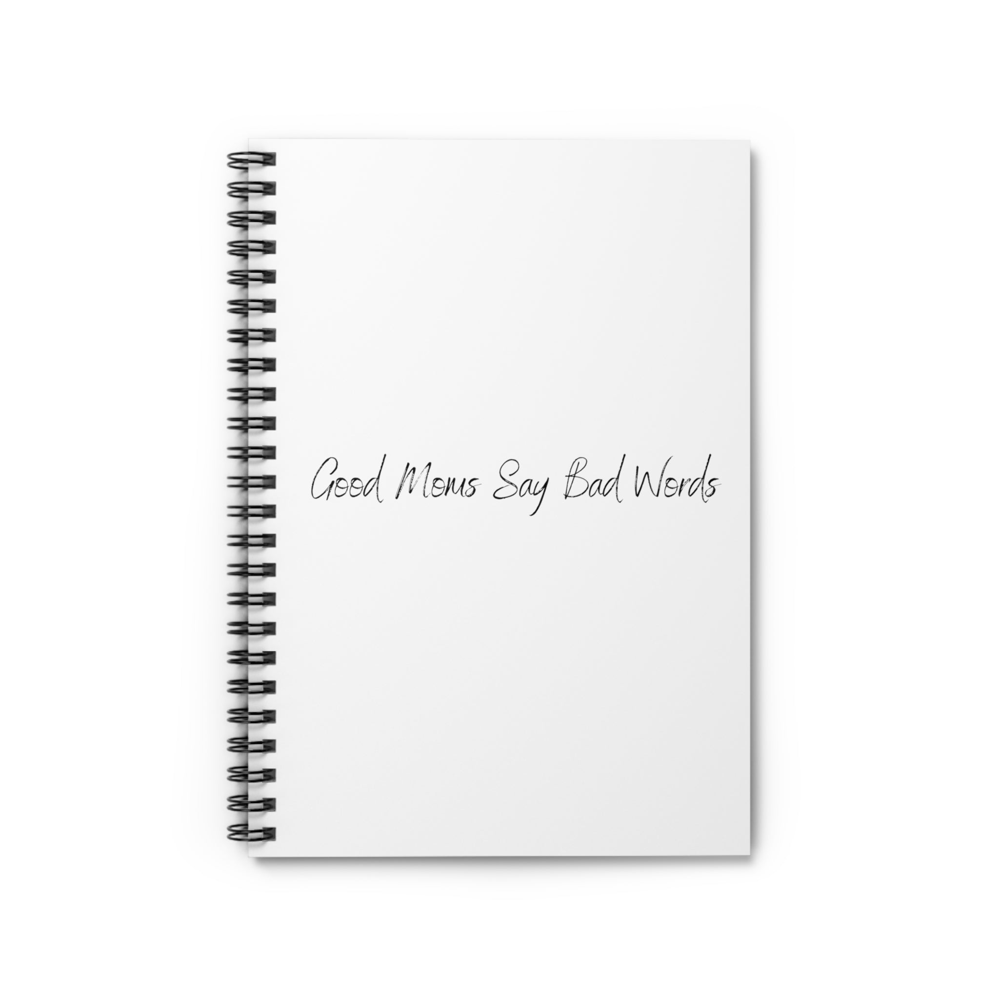 Good moms say bad words - Spiral Notebook - Ruled Line