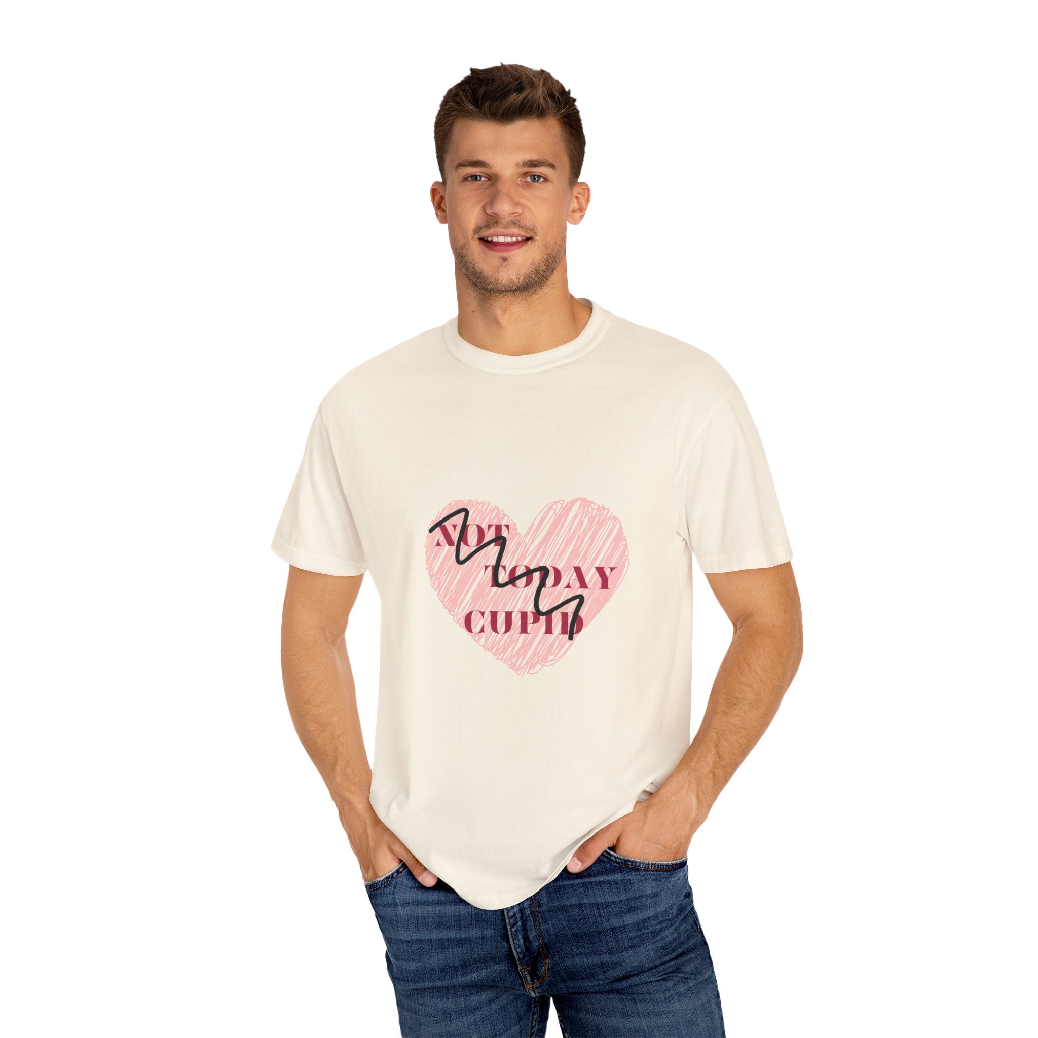 Not Today Cupid - Unisex Garment-Dyed T-shirt