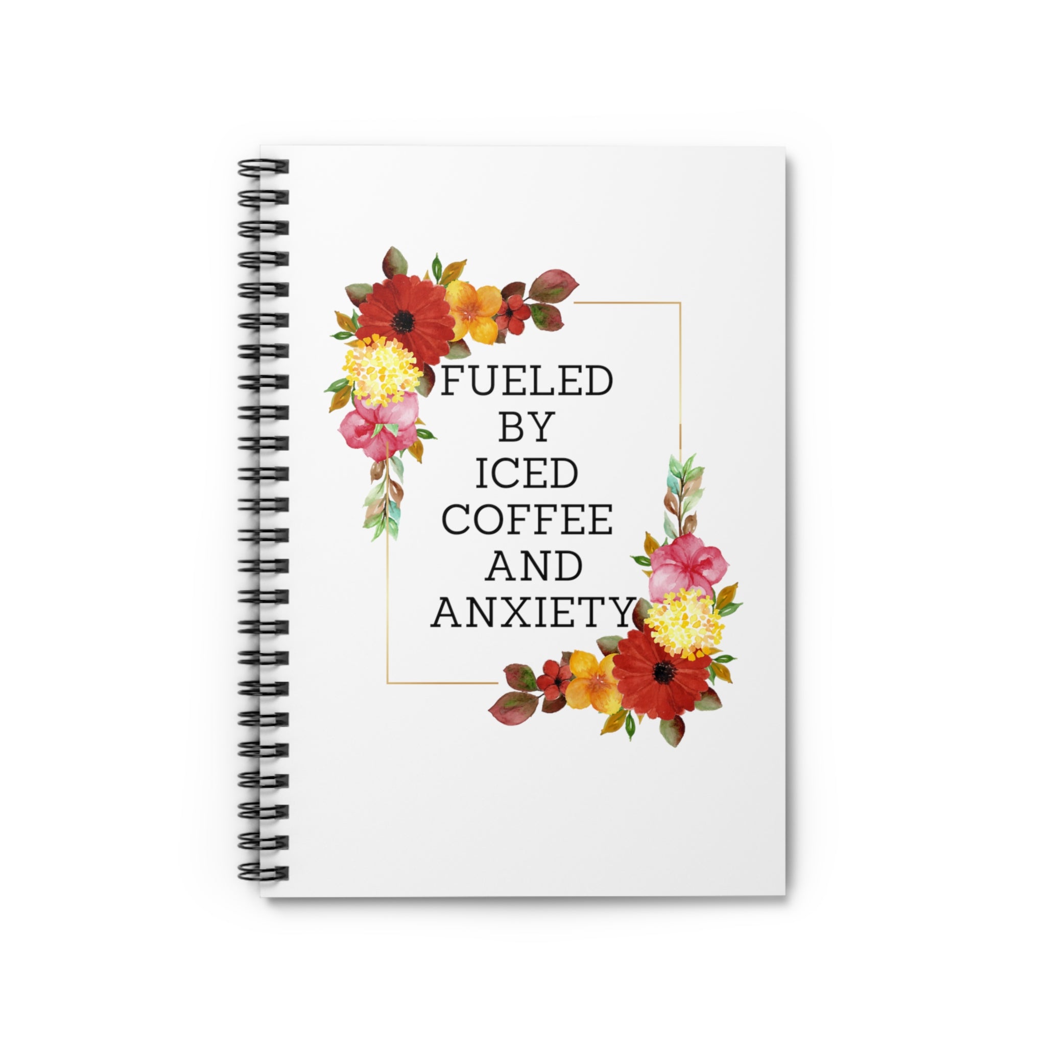 Fueled by iced coffee and anxiety - Spiral Notebook - Ruled Line