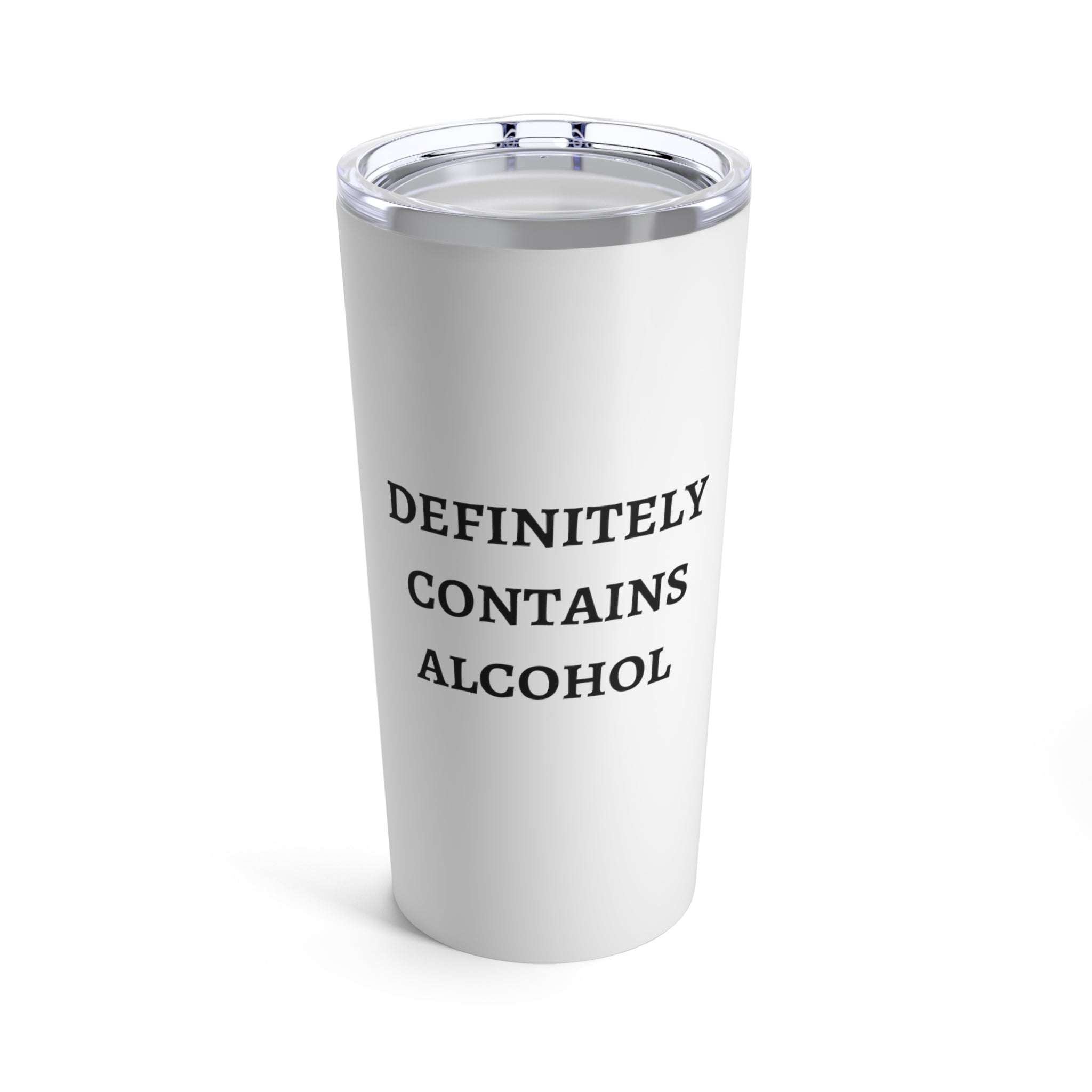 Definitely Contains Alcohol - Tumbler 20oz
