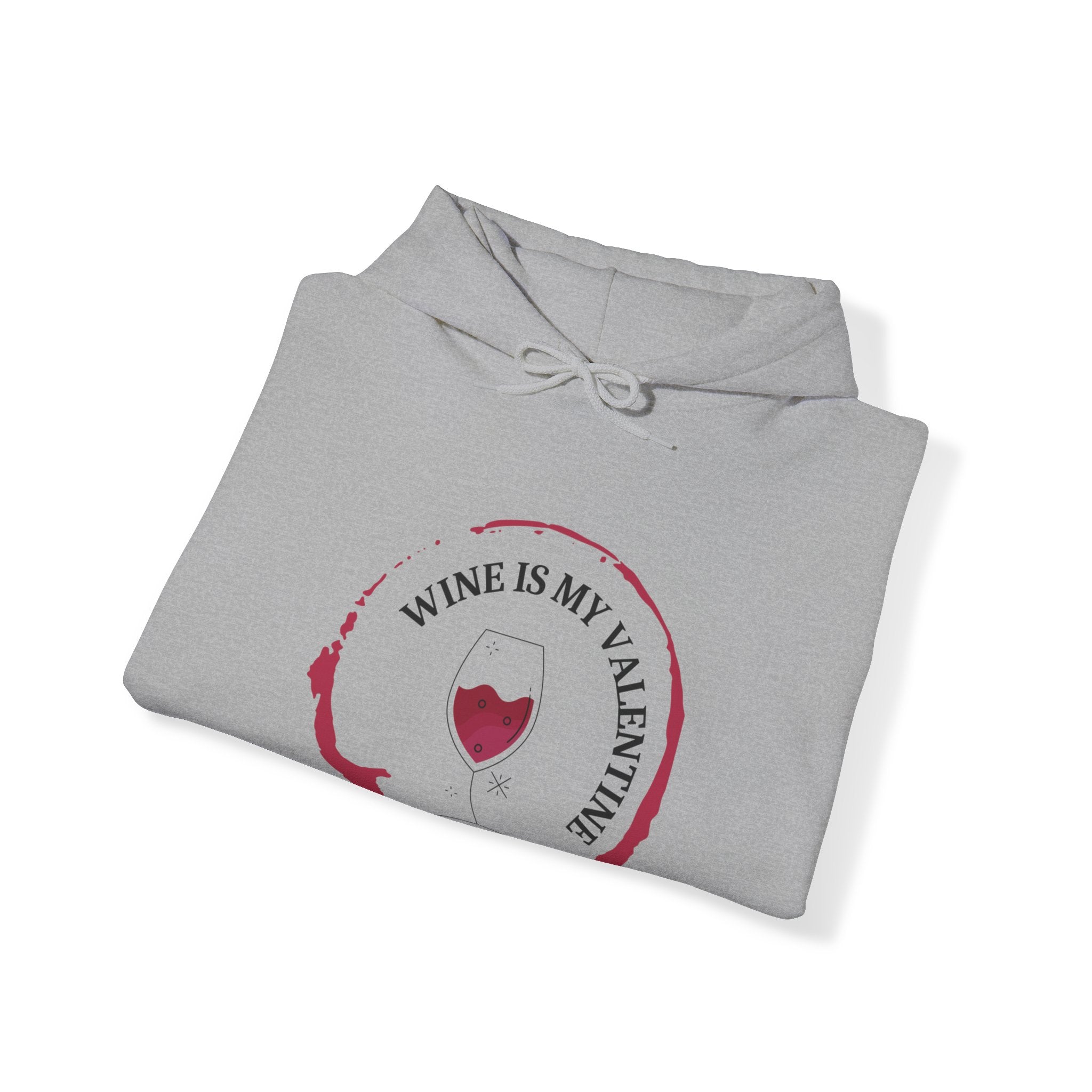 Wine Is My Valentine - Unisex Heavy Blend™ Hooded Sweatshirt