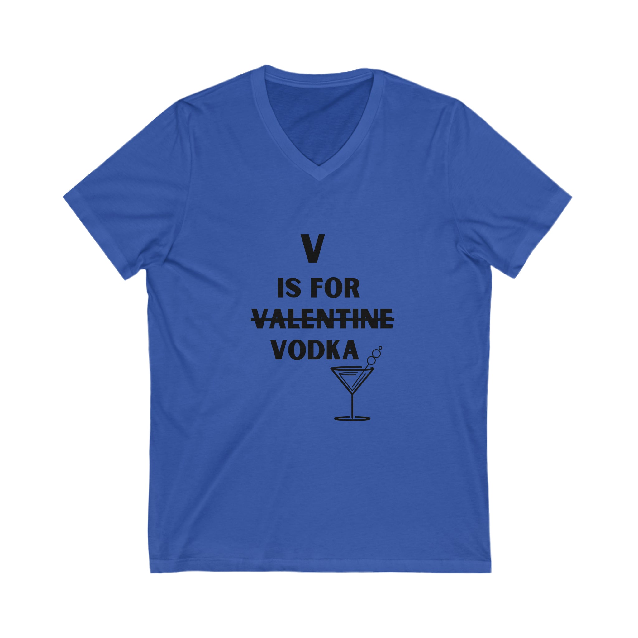 V is for Vodka - Unisex Jersey Short Sleeve V-Neck Tee