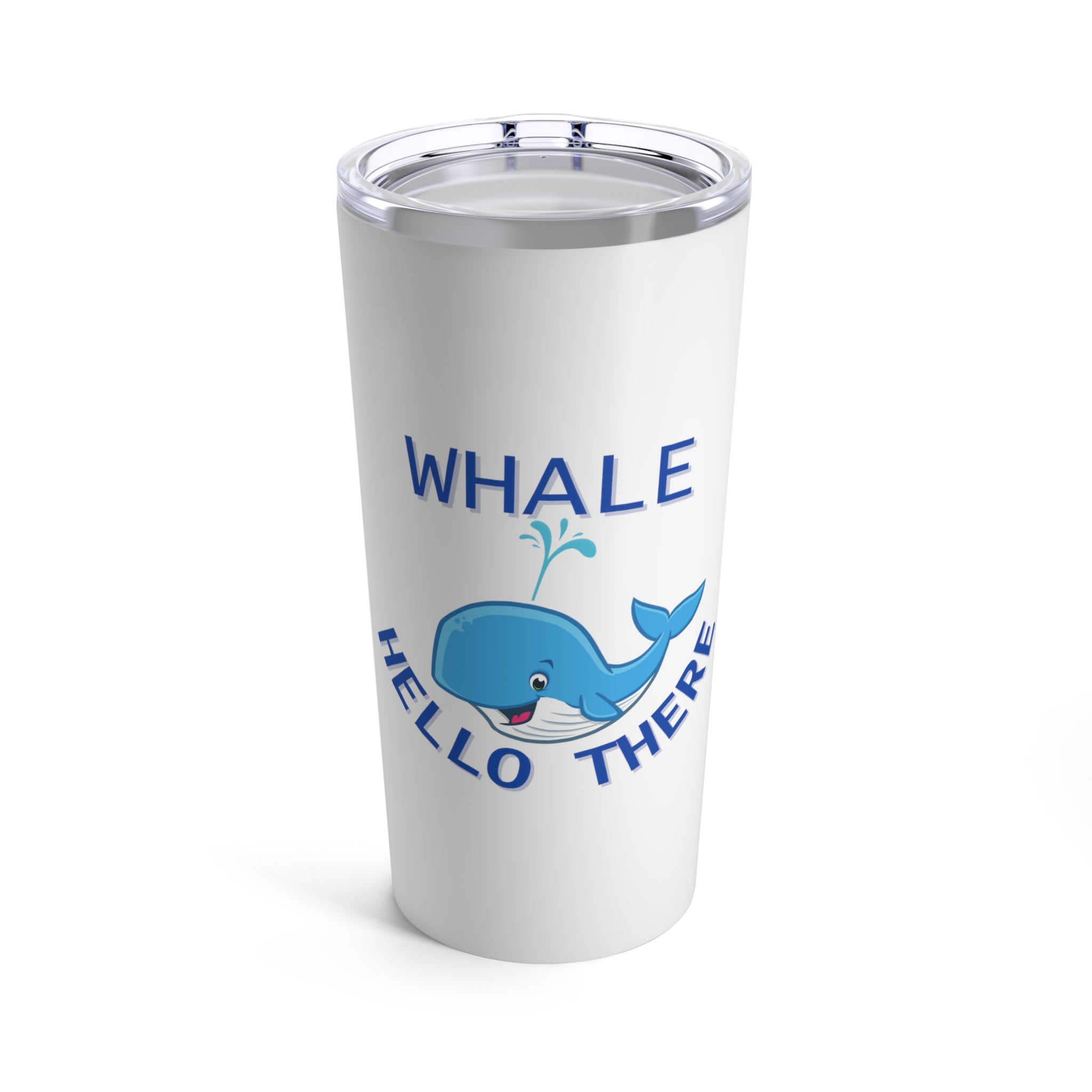 Whale Hello There - Tumbler 20oz