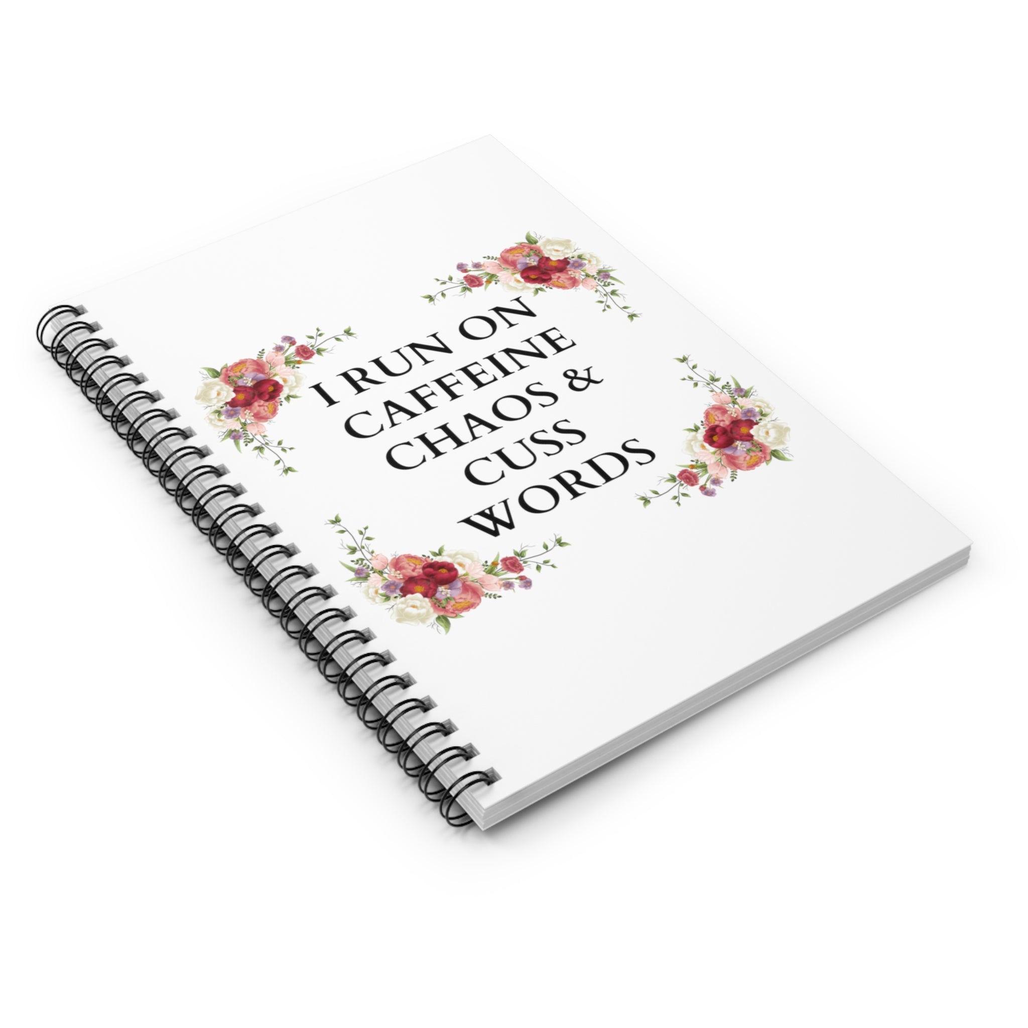 I run on caffeine chaos and cuss words - Spiral Notebook - Ruled Line