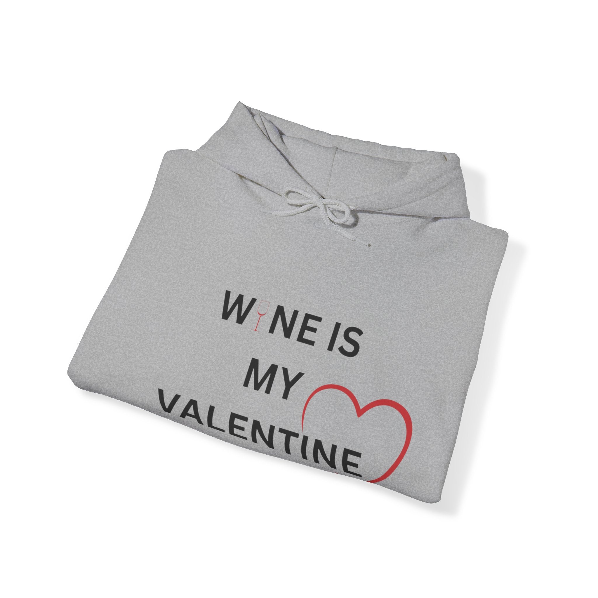 Wine Is My Valentine - Unisex Heavy Blend™ Hooded Sweatshirt