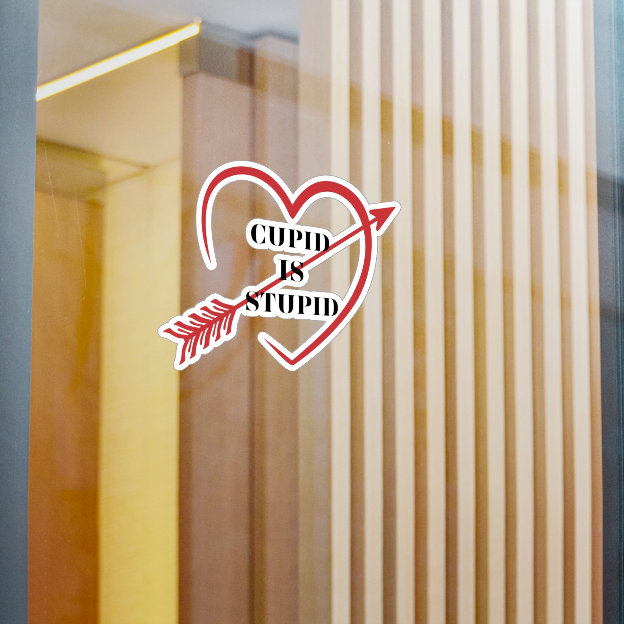 Cupid Is Stupid - Kiss-Cut Vinyl Decals
