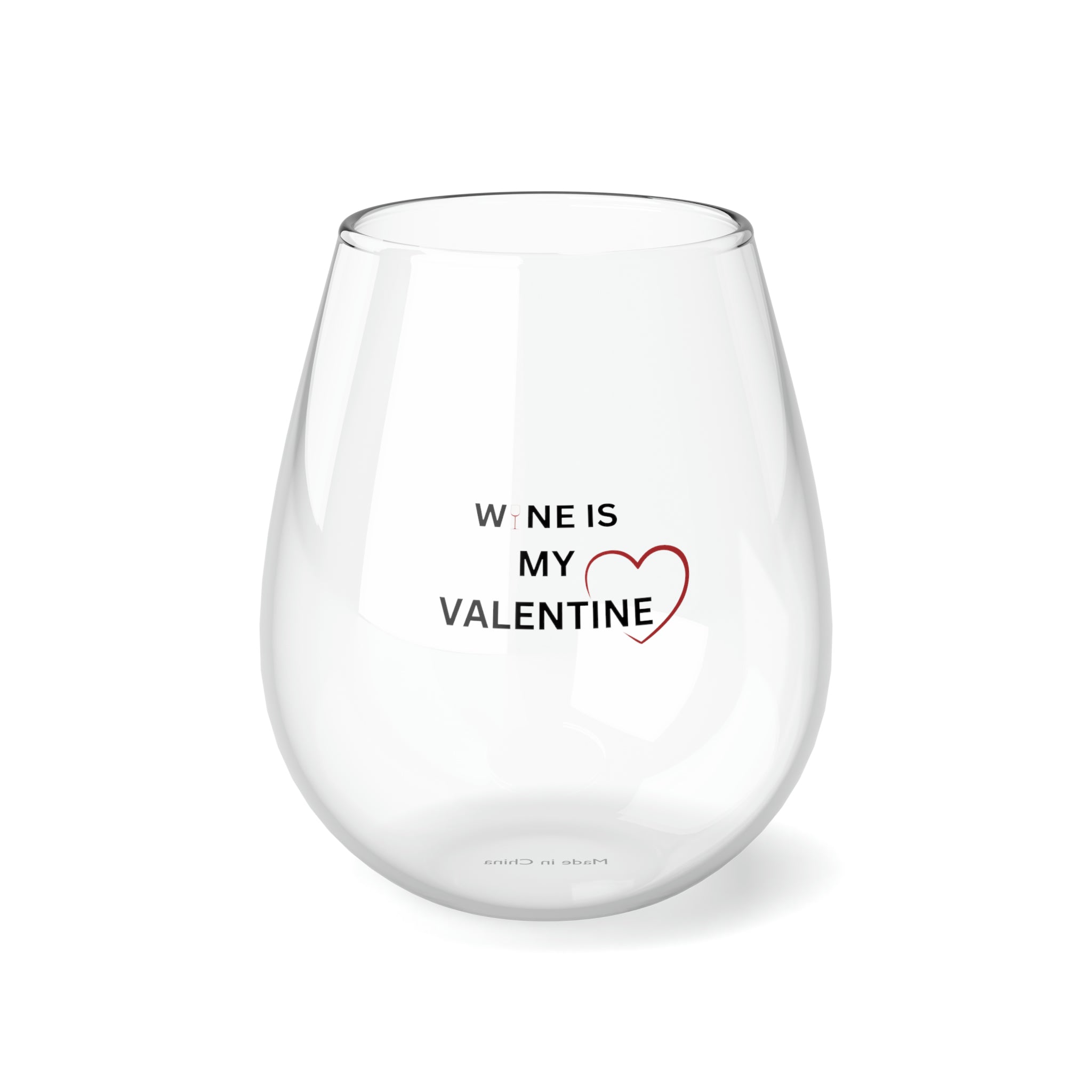 Wine Is My Valentine - Stemless Wine Glass, 11.75oz