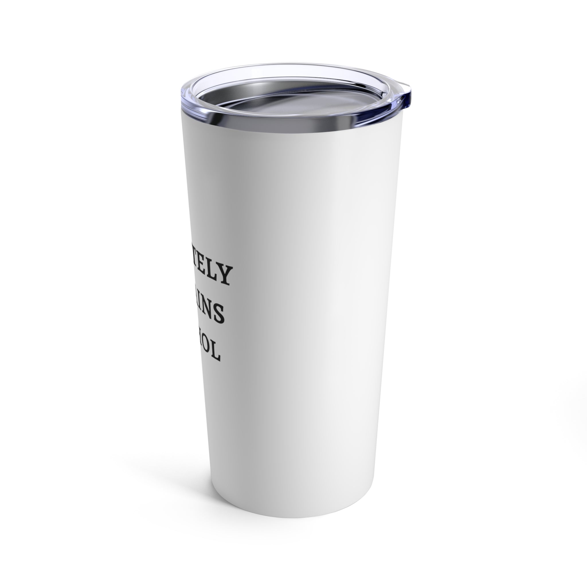 Definitely Contains Alcohol - Tumbler 20oz