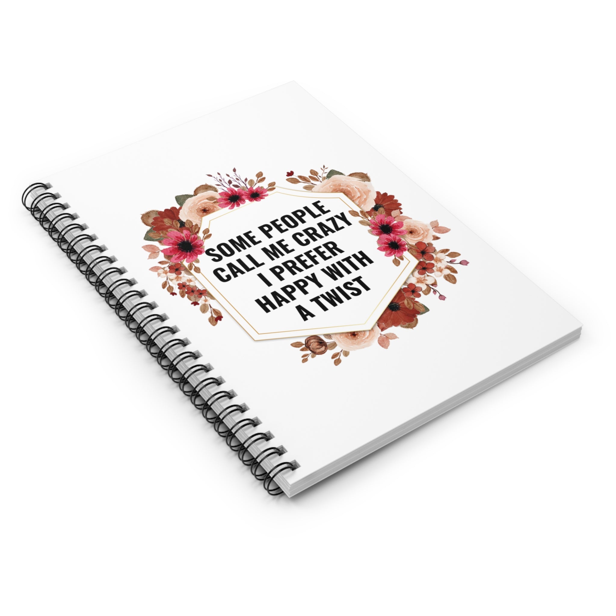 I prefer happy with a twist - Spiral Notebook - Ruled Line